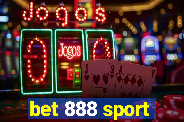 bet 888 sport